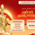 [THÔNG BÁO] NGHỈ LỄ GIỖ TỔ HÙNG VƯƠNG (10/03 ÂM LỊCH) – TỰ HÀO CỘI NGUỒN DÂN TỘC
