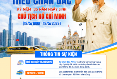 THÔNG BÁO CHƯƠNG TRÌNH “HÀNH TRÌNH THEO CHÂN BÁC” – KỶ NIỆM 136 NĂM NGÀY SINH CHỦ TỊCH HỒ CHÍ MINH