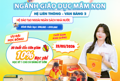 THÔNG BÁO TUYỂN SINH LIÊN THÔNG & VĂN BẰNG 2 NGÀNH GIÁO DỤC MẦM NON NĂM 2026 – CƠ HỘI PHÁT TRIỂN NGHỀ NGHIỆP BỀN VỮNG
