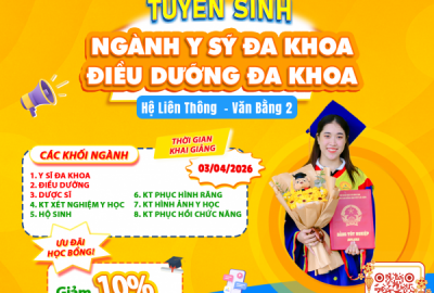 TUYỂN SINH NGÀNH Y SỸ ĐA KHOA & ĐIỀU DƯỠNG ĐA KHOA 2026 – BỨT PHÁ SỰ NGHIỆP NGAY HÔM NAY!