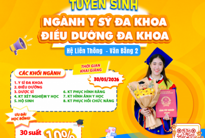 THÔNG BÁO TUYỂN SINH HỆ LIÊN THÔNG & VĂN BẰNG 2 KHỐI NGÀNH Y DƯỢC NĂM 2026 – KHAI GIẢNG ĐỢT MỚI NGÀY 30/05/2026