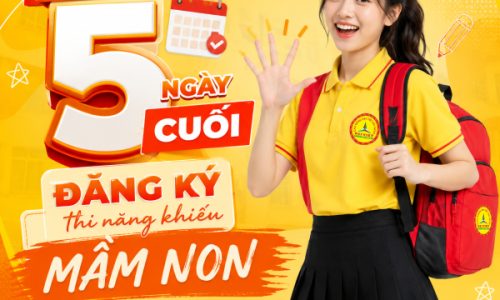 CHỈ CÒN 5 NGÀY CUỐI NHẬN ĐĂNG KÝ THI NĂNG KHIẾU MẦM NON 2026 – NẮM BẮT CƠ HỘI NHẬN HỌC BỔNG VÀ ƯU ĐÃI HẤP DẪN