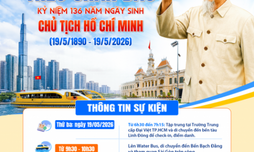 THÔNG BÁO CHƯƠNG TRÌNH “HÀNH TRÌNH THEO CHÂN BÁC” – KỶ NIỆM 136 NĂM NGÀY SINH CHỦ TỊCH HỒ CHÍ MINH