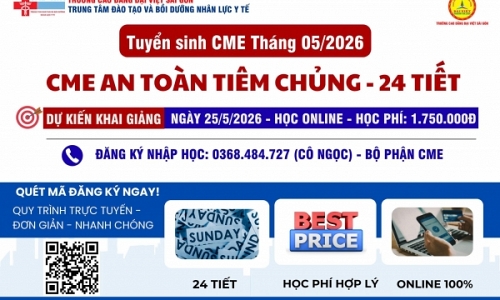 THÔNG BÁO TUYỂN SINH KHÓA CME THÁNG 05/2026 – AN TOÀN TIÊM CHỦNG | HỌC ONLINE – NHẬN CHỨNG NHẬN TẠI NHÀ