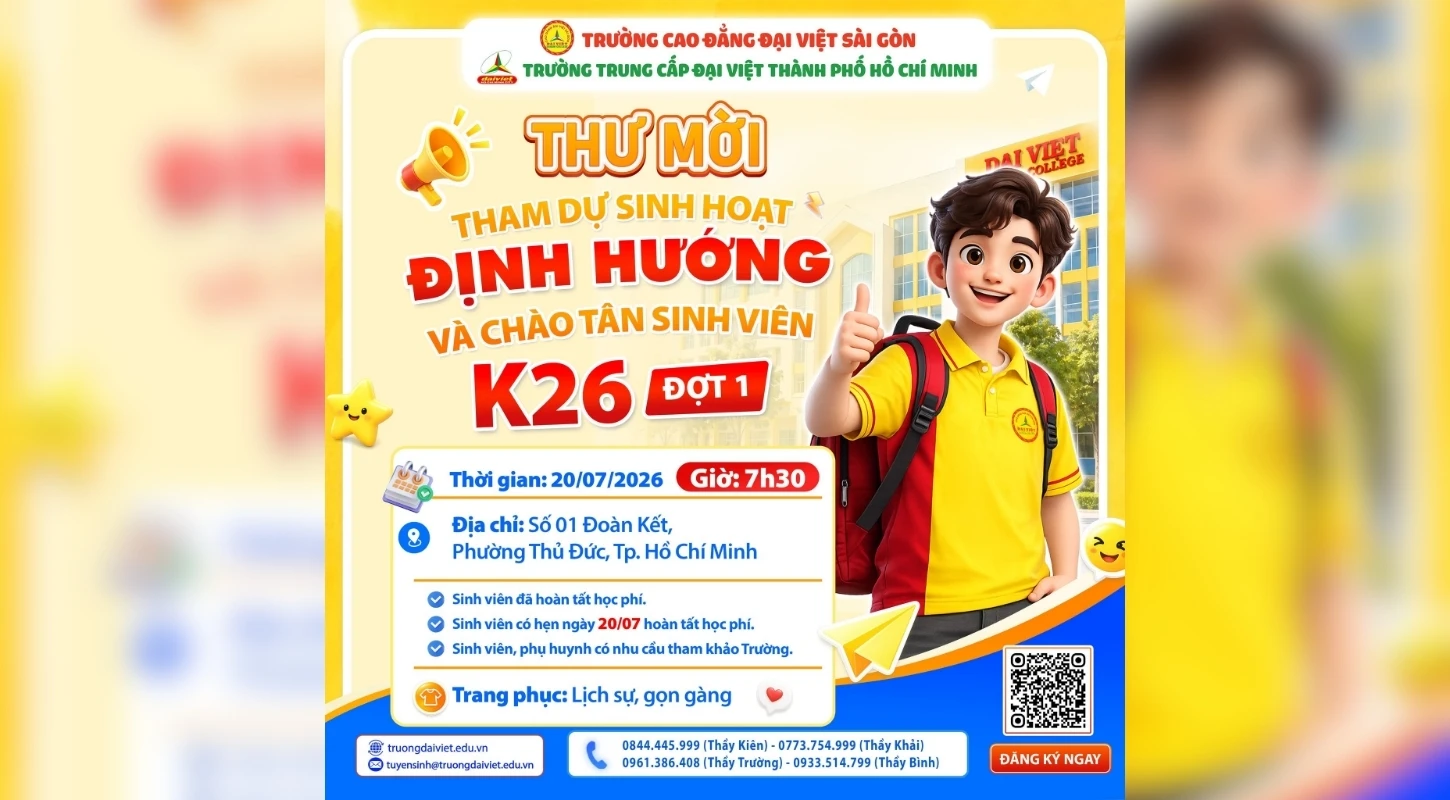 CHÍNH THỨC CHÀO ĐÓN K26 – THƯ MỜI THAM DỰ LỄ KHAI GIẢNG & ĐỊNH HƯỚNG TÂN SINH VIÊN 2026 | Trường Trung Cấp Đại Việt Tp. Hồ Chí Minh