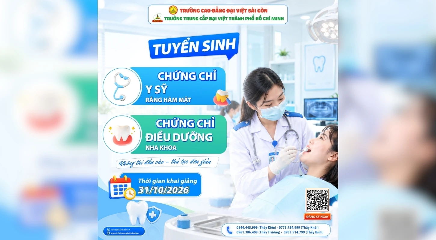 CHỐT LỊCH 31/10 – KHAI GIẢNG CHỨNG CHỈ RĂNG HÀM MẶT & ĐIỀU DƯỠNG NHA KHOA | Trường Trung Cấp Đại Việt Tp. Hồ Chí Minh