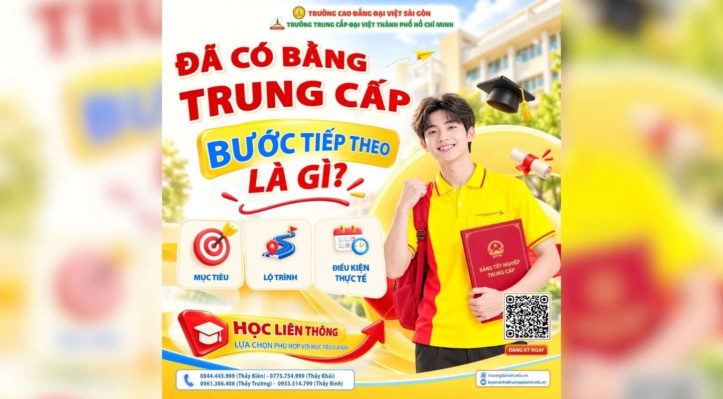 ĐÃ CÓ BẰNG TRUNG CẤP, VẬY BƯỚC TIẾP THEO NÊN LÀM GÌ? | Trường Trung Cấp Đại Việt Tp. Hồ Chí Minh