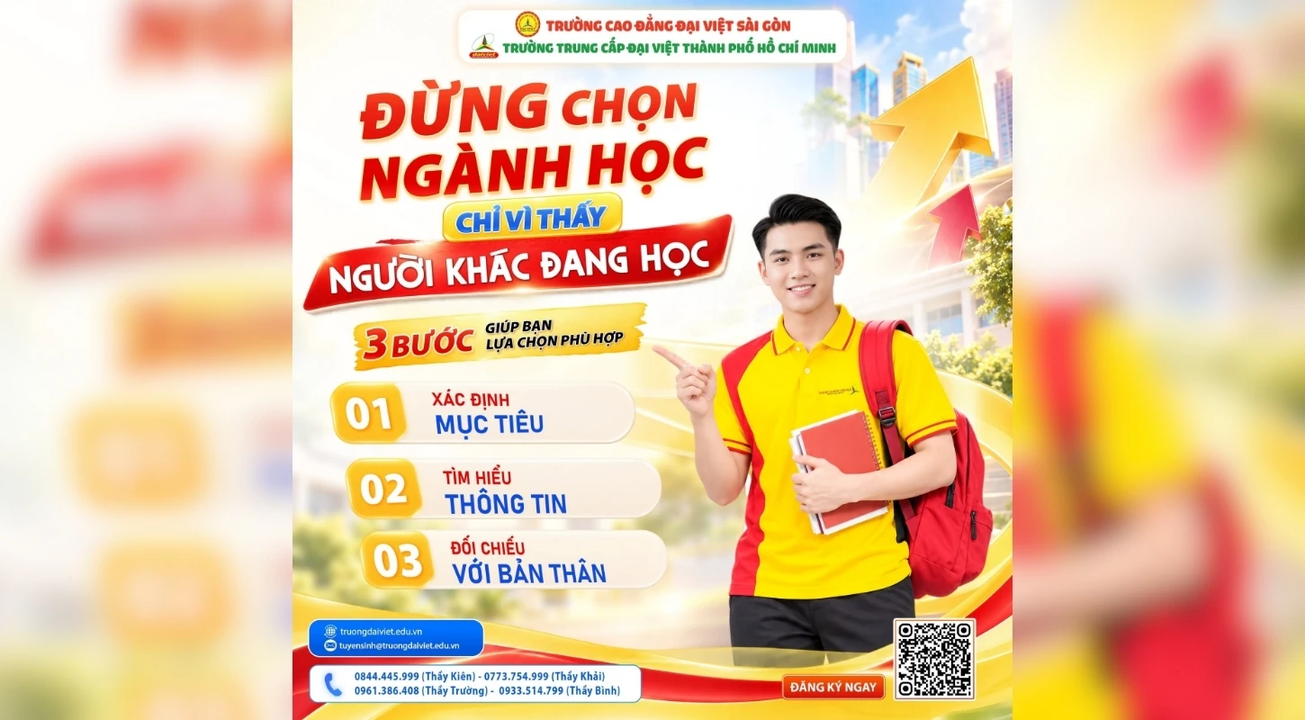ĐỪNG ĐĂNG KÝ MỘT CHƯƠNG TRÌNH HỌC CHỈ VÌ THẤY NGƯỜI KHÁC ĐANG HỌC | Trường Trung Cấp Đại Việt Tp. Hồ Chí Minh