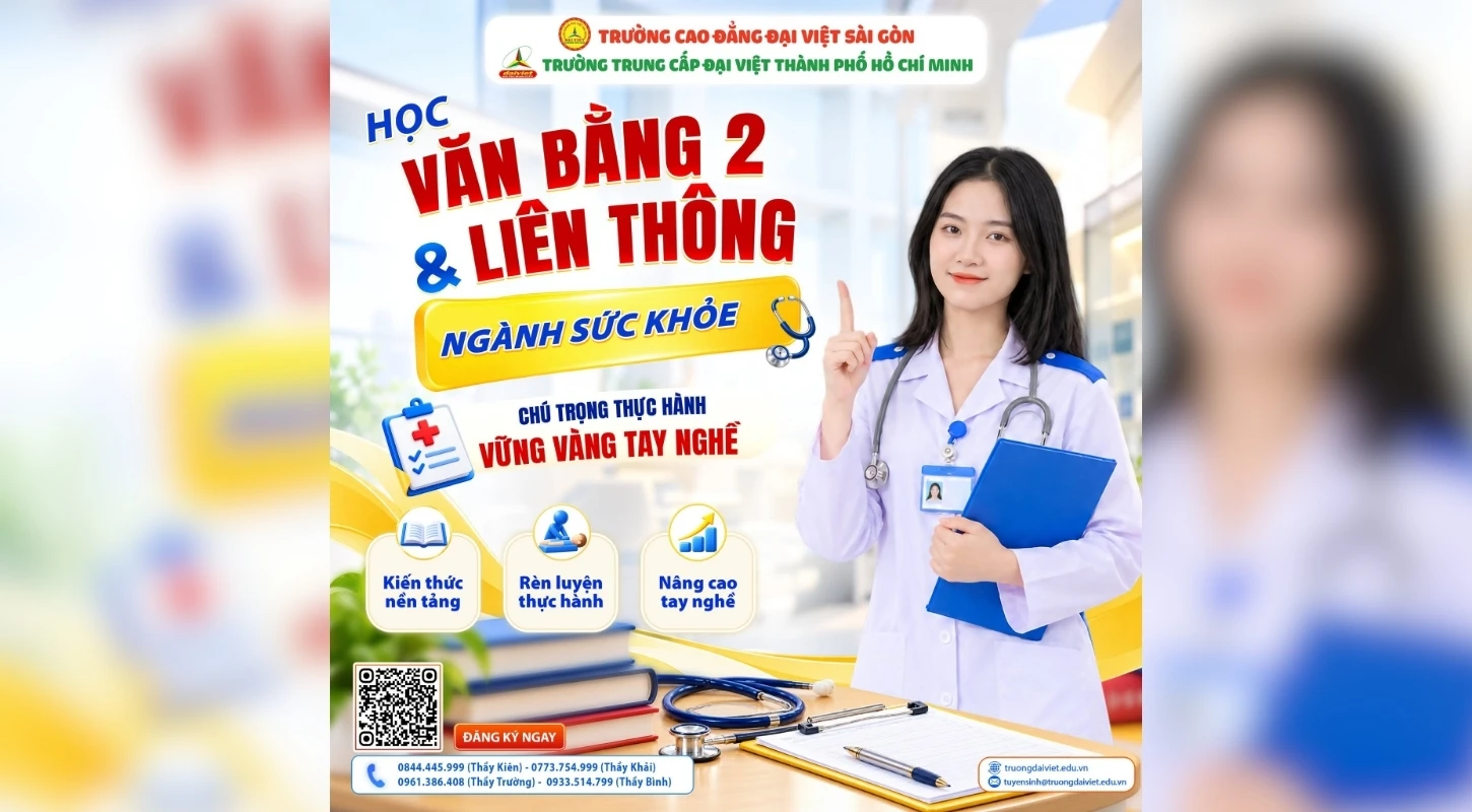 HỌC VĂN BẰNG 2 VÀ LIÊN THÔNG NGÀNH SỨC KHỎE: THỜI GIAN NGẮN, YÊU CẦU THỰC HÀNH CÀNG PHẢI SÁT THỰC TẾ | Trường Trung Cấp Đại Việt Tp. Hồ Chí Minh