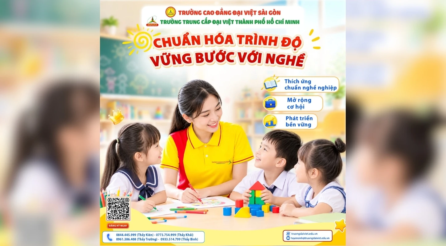 NGHỀ GIÁO DỤC MẦM NON VÀ BÀI TOÁN CHUẨN HÓA TRÌNH ĐỘ: LỰA CHỌN NÀO CHO GIÁO VIÊN TRONG GIAI ĐOẠN MỚI? | Trường Trung Cấp Đại Việt Tp. Hồ Chí Minh