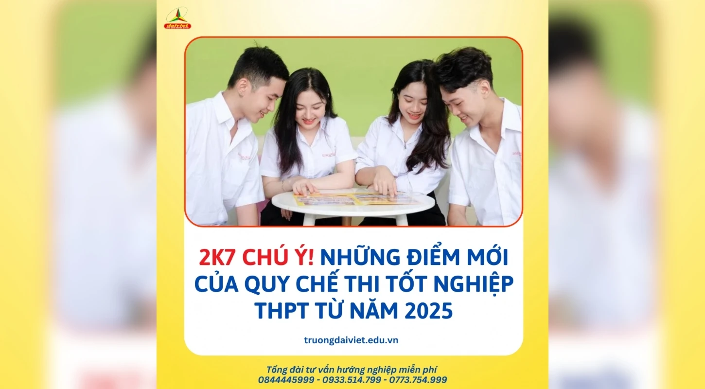 Những Điểm Mới Của Quy Chế Thi Tốt Nghiệp Thpt Từ Năm 2025 Thí Sinh Cần Biết | Trường Trung Cấp Đại Việt Tp. Hồ Chí Minh