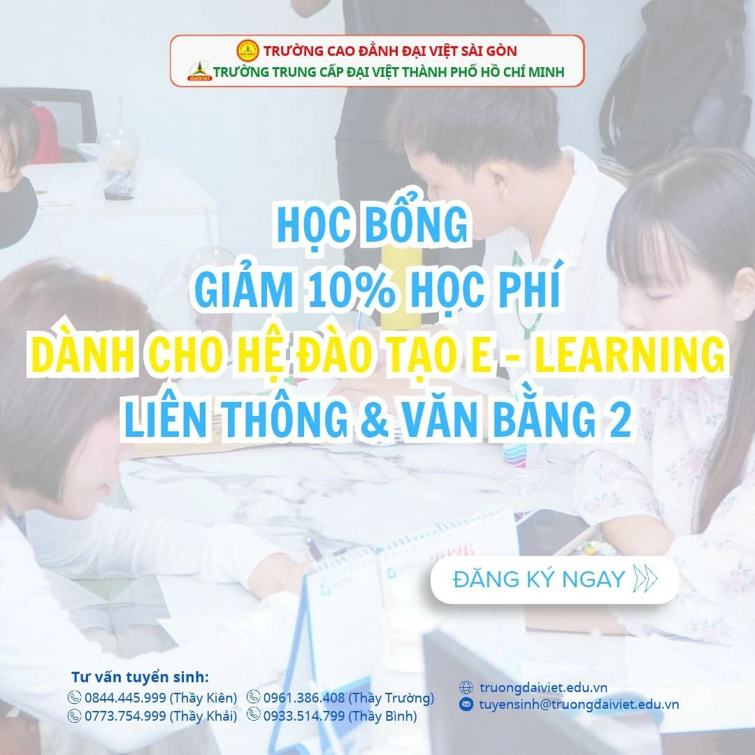 HỌC BỔNG GIẢM 10% HỌC PHÍ TOÀN KHÓA E-LEARNING – ÁP DỤNG CHO CHƯƠNG TRÌNH LIÊN THÔNG & VĂN BẰNG 2