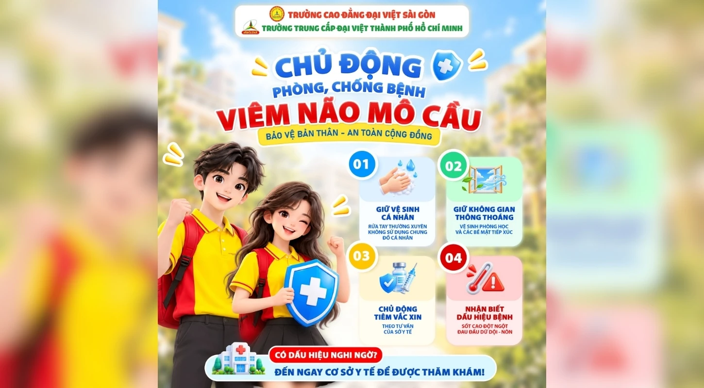 CAO ĐẲNG ĐẠI VIỆT SÀI GÒN – CƠ SỞ THỦ ĐỨC | CHỦ ĐỘNG PHÒNG, CHỐNG BỆNH VIÊM NÃO MÔ CẦU | Trường Trung Cấp Đại Việt Tp. Hồ Chí Minh