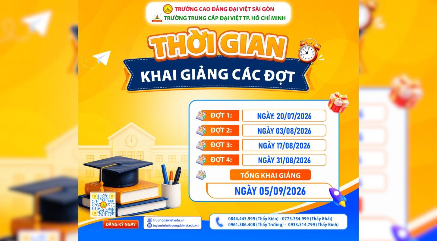 Khai Giảng Năm Học 2026 – Cơ Hội Học Tập Hiện Đại, Nghề Nghiệp Vững Chắc Tại Đại Việt Sài Gòn | Trường Trung Cấp Đại Việt Tp. Hồ Chí Minh