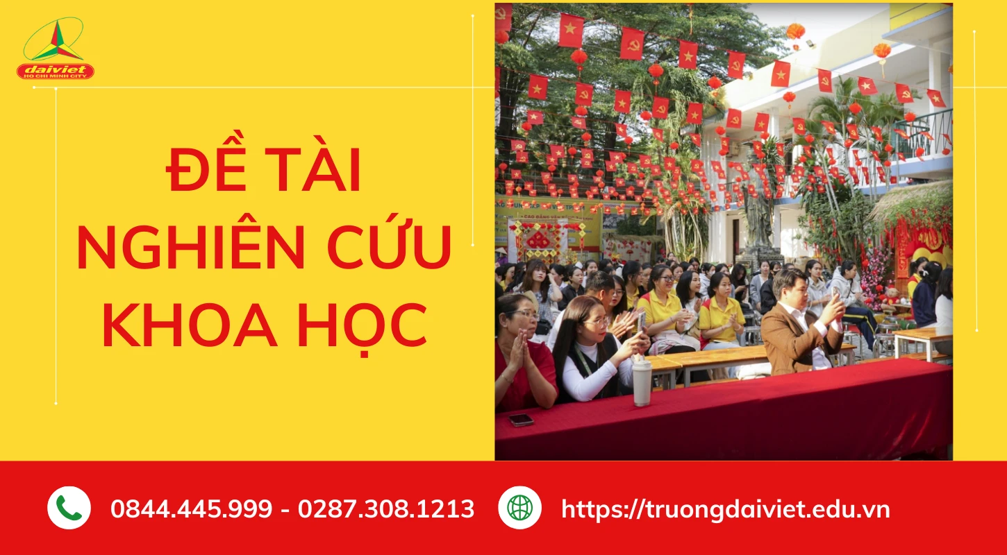 Đề tài nghiên cứu khoa học | Trường Trung Cấp Đại Việt Tp. Hồ Chí Minh